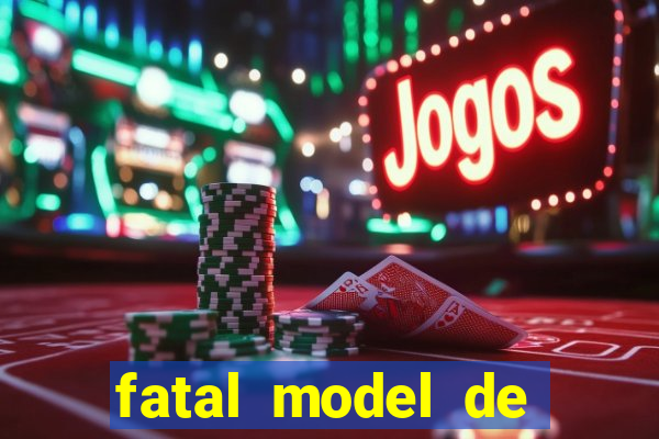 fatal model de porto velho